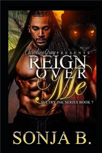 Reign Over Me