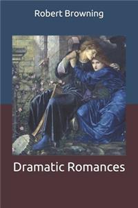 Dramatic Romances