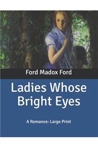 Ladies Whose Bright Eyes