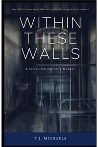 Within These Walls