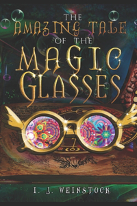 Amazing Tale of the Magic Glasses