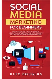 Social Media Marketing For Beginners
