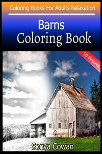 Barns Coloring Book For Adults Relaxation 50 pictures