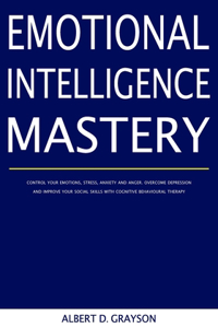 Emotional Intelligence Mastery