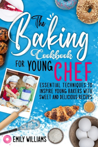 The baking cookbook for young chef