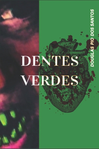 Dentes Verdes