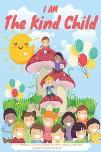 I am the kind child