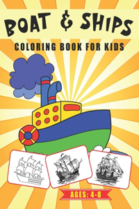 Boat & Ships Coloring Book for Kids Ages 4-8