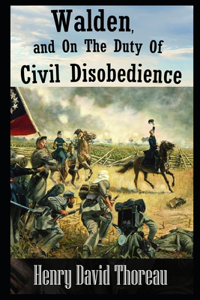 Walden And On The Duty Of Civil Disobedience By Henry David Thoreau Illustrated novel