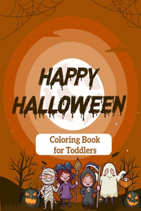 Happy Halloween Coloring Book for Toddlers