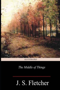 The Middle of Things Illustrated