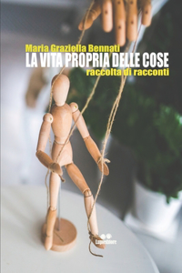 La vita propria delle cose