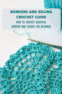 Borders And Edging Crochet Guide