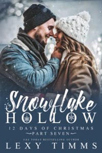 Snowflake Hollow - Part 7