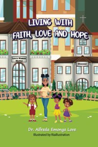 Living with Faith, Hope and Love