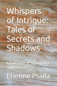 Whispers of Intrigue
