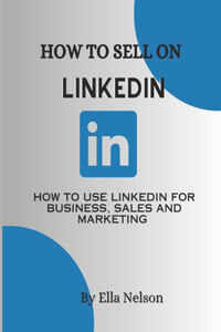 How to sell on linkedIn 2023