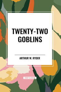 Twenty-Two Goblins