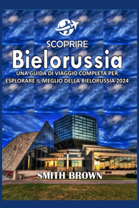 Scoprire Bielorussia