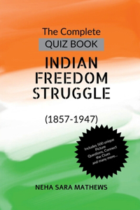 Complete QUIZ BOOK INDIAN FREEDOM STRUGGLE
