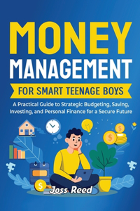 Money Management for Smart Teenage Boys