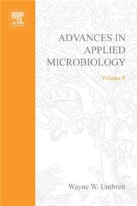 Advances in Applied Microbiology Vol 8