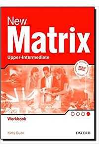 New Matrix Upper-Intermediate: Workbook