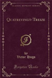 Quatrevingt-Treize (Classic Reprint)