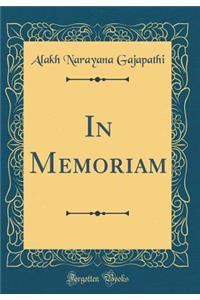 In Memoriam (Classic Reprint)