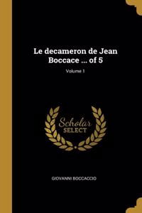 decameron de Jean Boccace ... of 5; Volume 1
