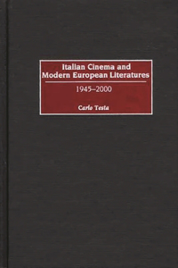 Italian Cinema and Modern European Literatures