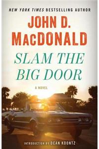 Slam the Big Door