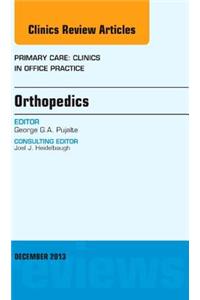 Orthopedics, an Issue of Primary Care Clinics in Office Practice