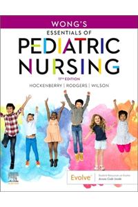 Wong's Essentials of Pediatric Nursing - Elsevier eBook on Vitalsource (Retail Access Card)