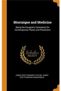 Montaigne and Medicine