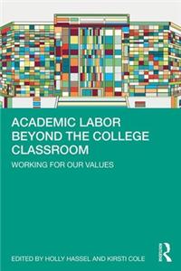 Academic Labor Beyond the College Classroom