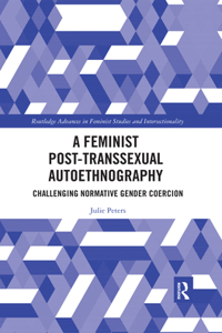 Feminist Post-Transsexual Autoethnography