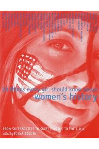 33 Things Every Girl Should Know About Women's History