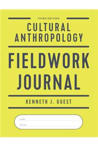 Cultural Anthropology Fieldwork Journal