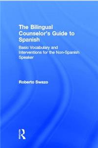 Bilingual Counselor's Guide to Spanish