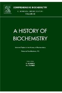 Selected Topics in the History of Biochemistry
