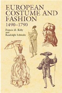 European Costume and Fashion 1490-1790