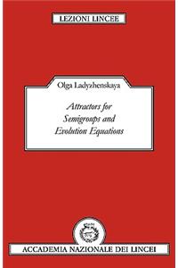 Attractors for Semi-groups and Evolution Equations