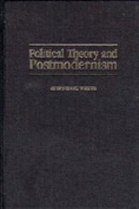 Political Theory and Postmodernism