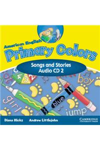 American English Primary Colors 2 Songs and Stories CD