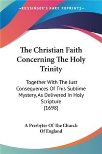 Christian Faith Concerning The Holy Trinity