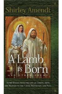 A Lamb Is Born and Other Poems