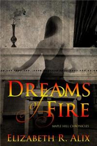 Dreams of Fire