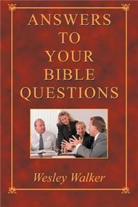 Answers to Your Bible Questions