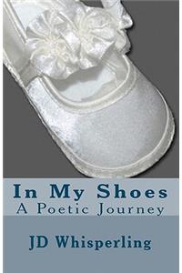 In My Shoes: A Poetic Journey